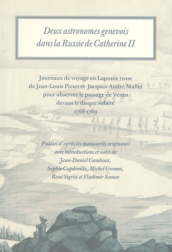 Candaux_Jean-Daniel_Capdeville_Sophie_Grenon_M-Deux_astronomes_genevois_dans_la_Russie_de_Catherine_II._Journaux_de_voyage_en_Laponie_russe_de_Jean-9782845590281_0
