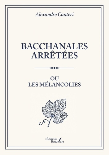 Canteri_Alexandre-Bacchanales_arr_t_es._ou_Les_m_lancolies-9791020387707_0