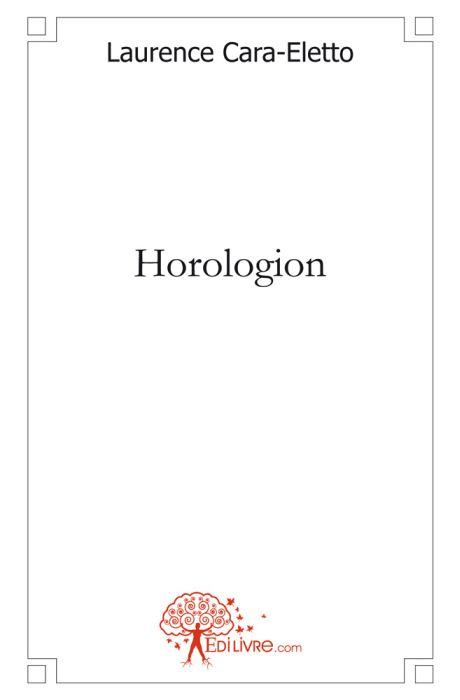 Cara-Eletto_Laurence-Horologion_-_Tome_1-9782812115622_0