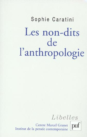 Caratini_Sophie-Les_non-dits_de_l_anthropologie-9782130540762_0