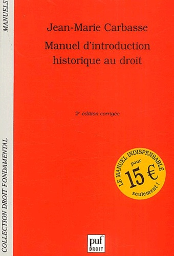 Carbasse_Jean-Marie-Manuel_d_introduction_historique_au_droit._2e_dition_revue_et_corrig_e-9782130540885_0