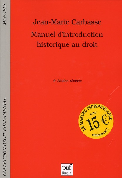 Carbasse_Jean-Marie-Manuel_d_introduction_historique_au_droit._4e_dition_revue_et_augment_e-9782130588467_0