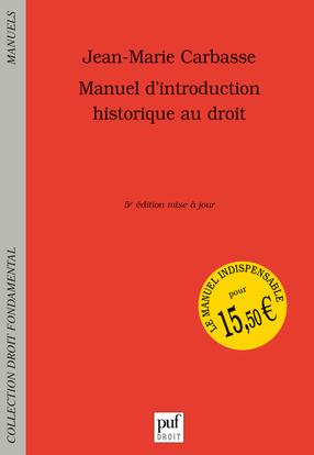Carbasse_Jean-Marie-Manuel_d_introduction_historique_au_droit._5e_dition_revue_et_corrig_e-9782130618935_0