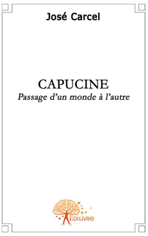 Carcel_Jos_-Capucine._Le_passage_d_un_monde_l_autre-9782356073747_0