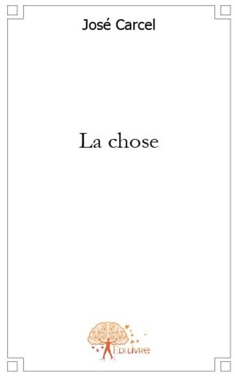 Carcel_Jos_-La_chose-9782812105005_0