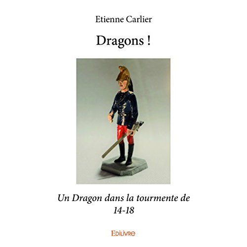 Carlier_Etienne-Dragons_Un_Dragon_dans_la_tourmente_de_14-18-9782414016815_0