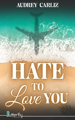 Carliz_Audrey-Hate_to_love_you-9782376529804_0