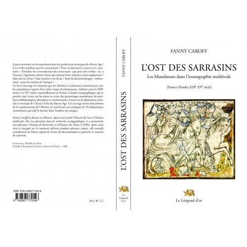 Caroff_Fanny-L_Ost_des_Sarrasins_-_Les_Musulmans_dans_l_iconographie_m_di_vale_France-Flandre_XIIIe-XVe_si_cle_-9782863772546_0