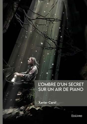 Carol_Xavier-L_ombre_d_un_secret_sur_un_air_de_piano-9782414821273_0
