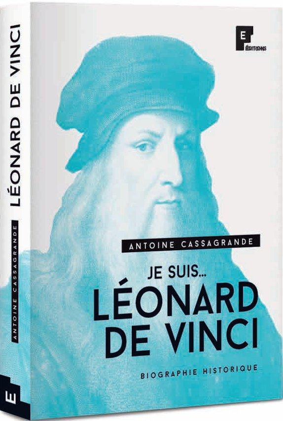Casagrande_C_sar-Je_suis_..._L_onard_De_Vinci-9782373390018_0