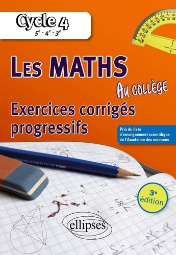 Casamayou-Boucau_Alexandre_Pantigny_Fran_ois-Les_math_matiques_au_coll_ge_exercices_corrig_s_progressifs._Cycle_4-9782340115965_0