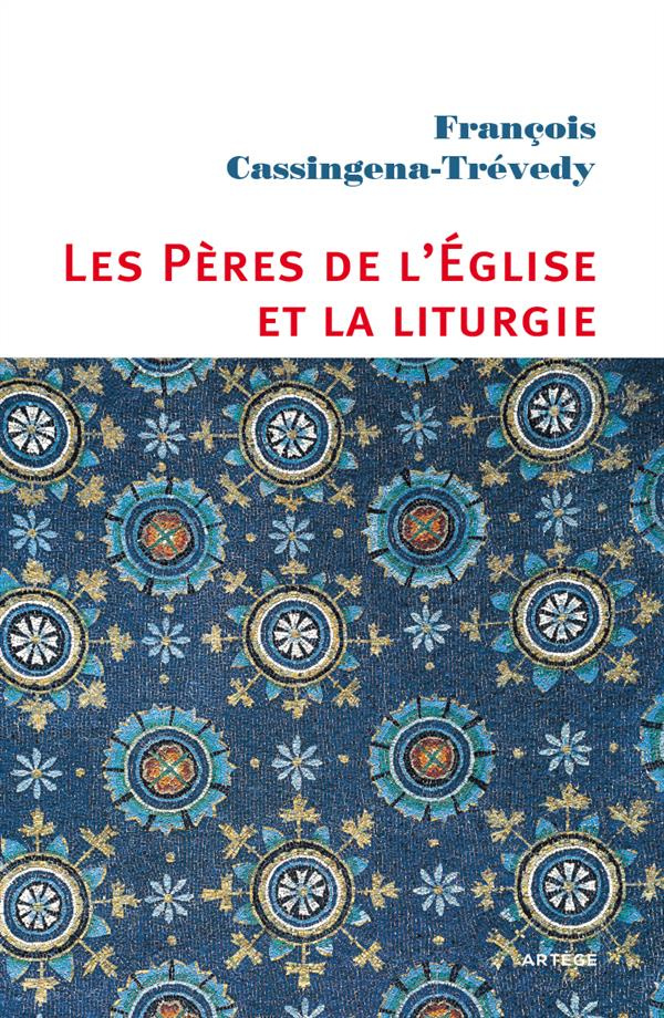 Cassingena-Tr_vedy_Fran_ois_Perrin_Michel-Yves-Les_P_res_de_l_Eglise_et_la_liturgie._Un_esprit_une_exp_rience-9782360408757_0