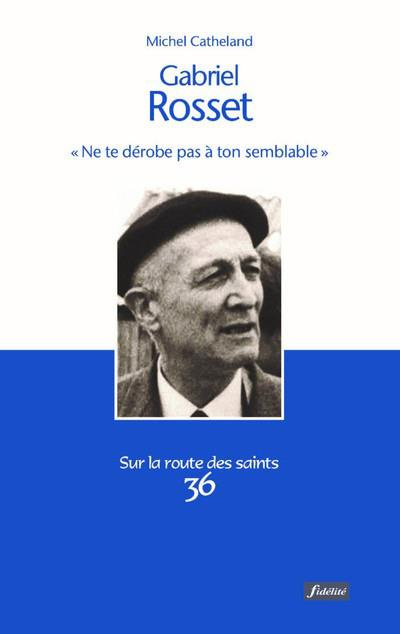 Catheland_Michel_Avanzini_Guy-Gabriel_Rosset_1904-1974_._Ne_te_d_robe_pas_ton_semblable_-9782873568160_0