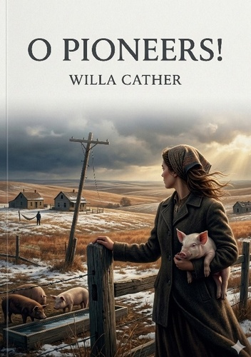 Cather_Willa-O_pioneers._By_willa_cather-9791043142499_0