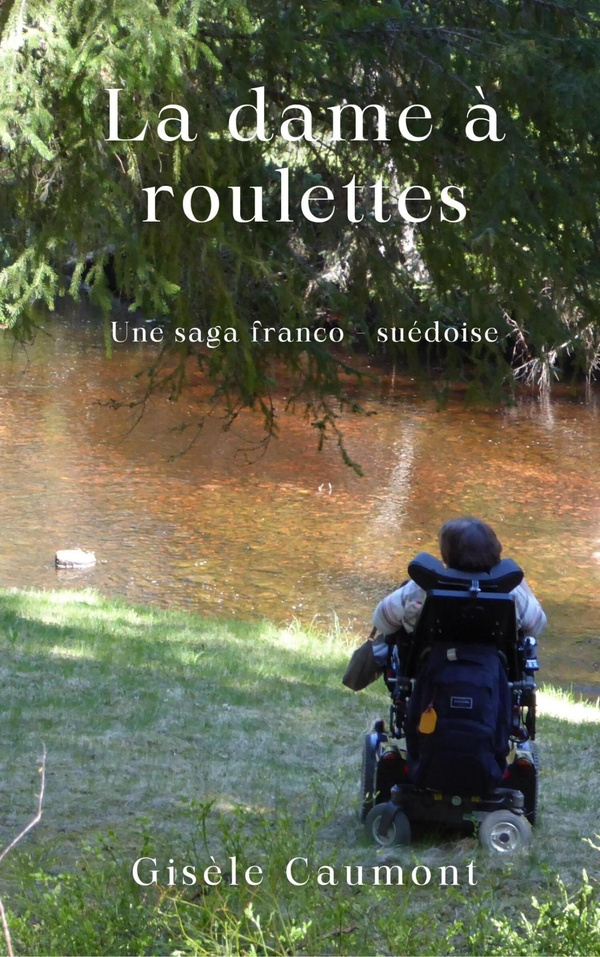 Caumont_Gis_le-La_Dame_roulettes._Une_saga_franco-su_doise-9791040597865_0