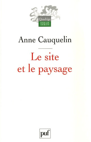 Cauquelin_Anne-Le_site_et_le_paysage-9782130560289_0