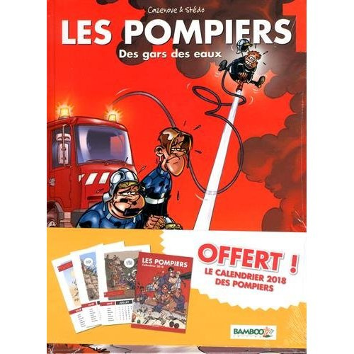 Cazenove_Christophe-Les_Pompiers_Tome_1_Des_gars_des_eaux._Avec_le_calendrier_2018_des_Pompiers_offert-9782818944103_0