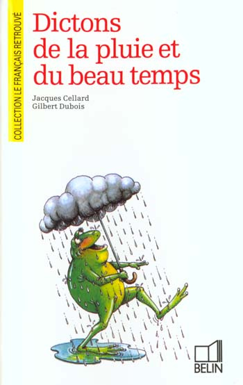 Cellard_Jacques_Dubois_Gilbert-Dictons_de_la_pluie_et_du_beau_temps-9782701105475_0