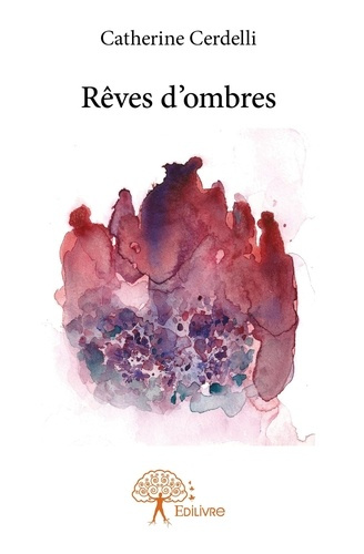 Cerdelli_Catherine-R_ves_d_ombres-9782332925046_0