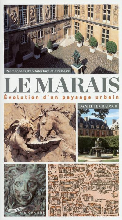 Chadych_Danielle-Le_Marais._Evolution_d_un_paysage_urbain-9782840969006_0