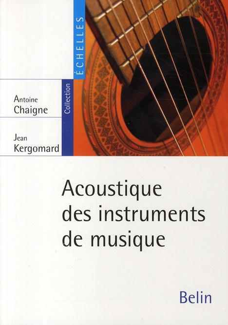Chaigne_Antoine_Kergomard_Jean_Boutillon_Xavie-Acoustique_des_instruments_de_musique-9782701139708_0