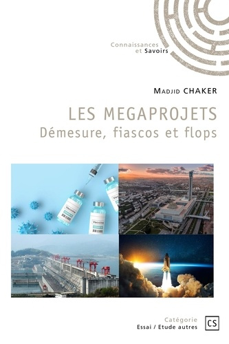 Chaker_Madjid-Les_m_gaprojets._D_mesure_fiascos_et_flops-9782342363616_0