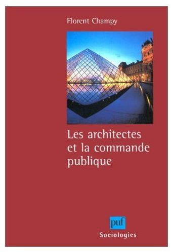 Champy_Florent-Les_architectes_et_la_commande_publique-9782130493662_0
