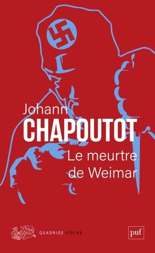 Chapoutot_Johann-Le_meurtre_de_weimar-9782130880486_0