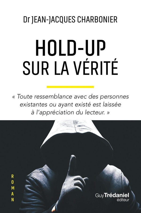 Charbonier_Jean-Jacques-Hold-Up_sur_la_v_rit_-9782813235237_0