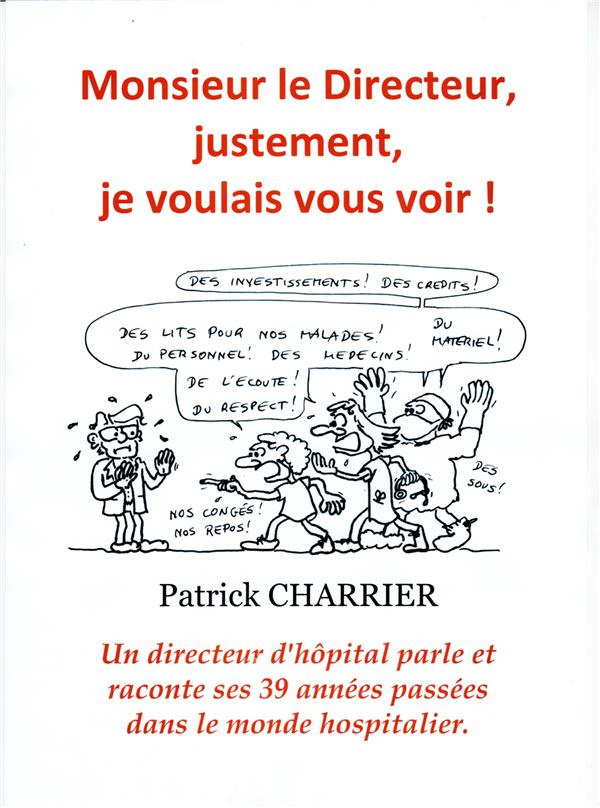 Charrier_Patrick-Monsieur_le_Directeur_justement_je_voulais_vous_voir-9791026249702_0