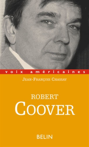 Chassay_Jean-Fran_ois-Robert_Coover._L_criture_contre_les_mythes-9782701122267_0