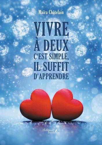 Chatelain_Maira-Vivre_deux_c_est_simple_il_suffit_d_apprendre-9791020391261_0