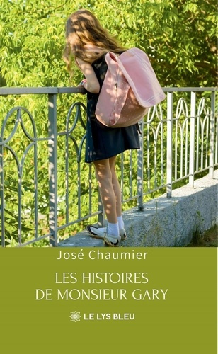 Chaumier_Jose-Les_histoires_de_monsieur_Gary-9791044029423_0
