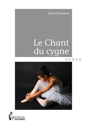 Chaumont_Astrid-Le_chant_du_cygne-9782748367959_0