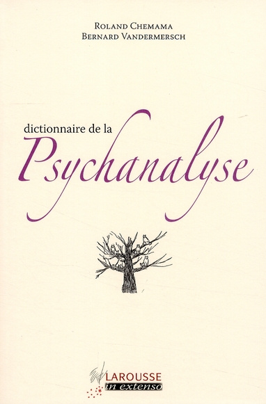 Chemama_Roland_Vandermersch_Bernard-Dictionnaire_de_la_psychanalyse-9782035839428_0