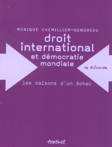 Chemillier-Gendreau_Monique-Droit_international_et_d_mocratie_mondiale_les_raisons_d_un_chec-9782845970465_0