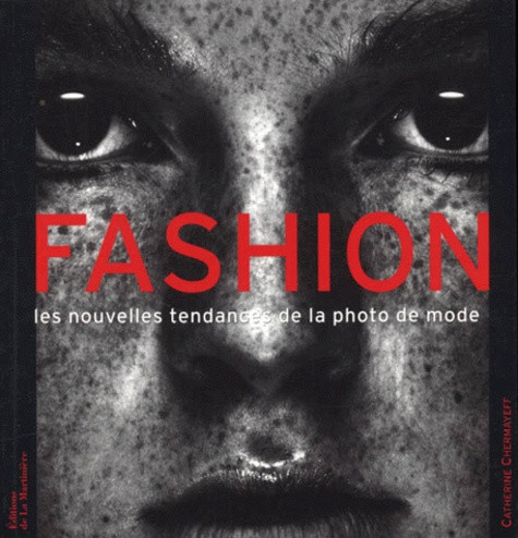 Chermayeff_Catherine-Fashion._Les_nouvelles_tendances_de_la_photo_de_mode-9782732426457_0