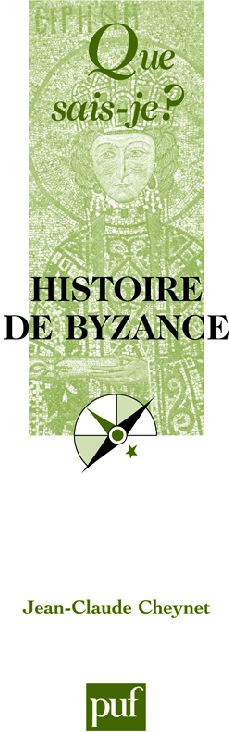 Cheynet_Jean-Claude-Histoire_de_Byzance._2e_dition-9782130572282_0