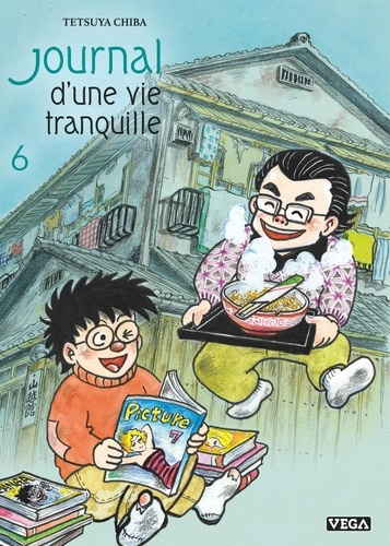 Chiba_Tetsuya-Journal_d_une_vie_tranquille_-_Tome_6-9782379501906_0
