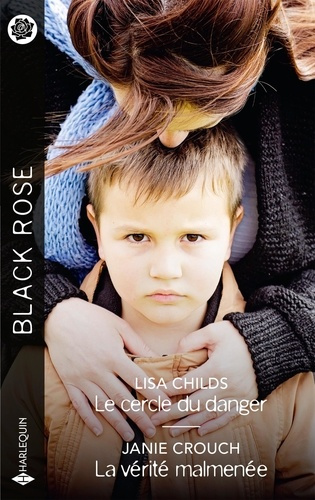 Childs_Lisa_Crouch_Janie-Le_cercle_du_danger_-_La_v_rit_malmen_e-9782280525626_0