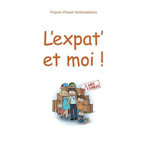 Chouan_Vanbesselaere_virginie-L_Expat_et_moi_-9782414380299_0