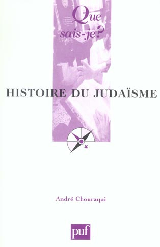 Chouraqui_Andr_-Histoire_du_juda_sme._13e_dition-9782130525745_0
