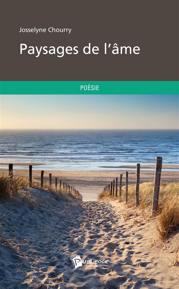 Chourry_Josselyne-Paysages_de_l_me-9782342033915_0