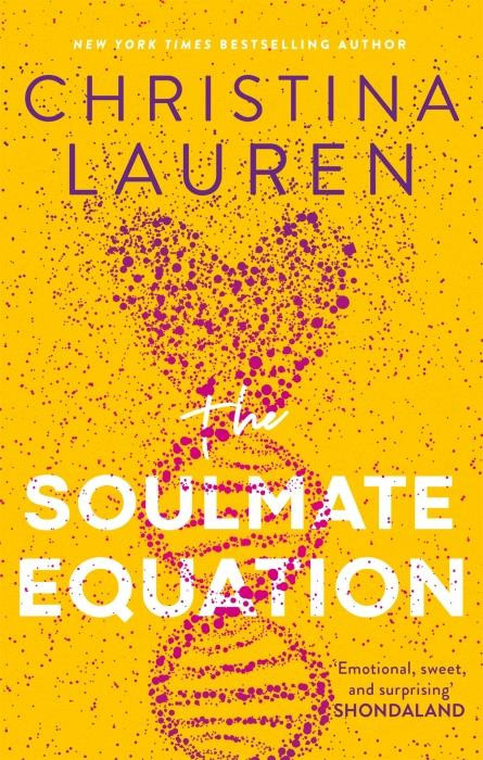 Christina_Lauren-The_Soulmate_Equation_The_perfect_rom-com_from_the_bestselling_author_of_The_Unhoneymooners-9780349426891_0