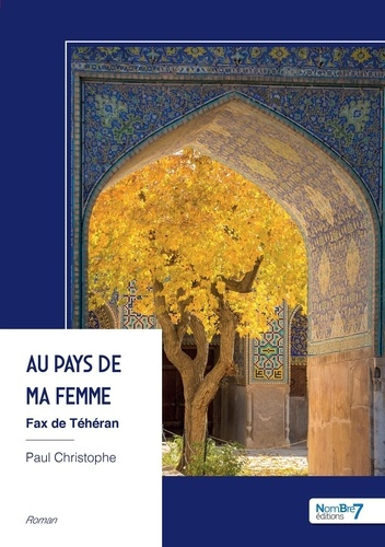 Christophe_Paul-Au_pays_de_ma_femme._Fax_de_T_h_ran-9791042722524_0