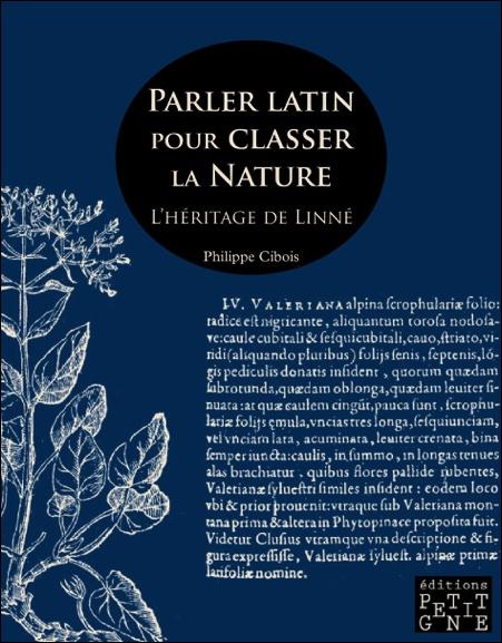 Cibois_Philippe-Parler_latin_pour_classer_la_nature._L_h_ritage_de_Linn_-9791093104065_0