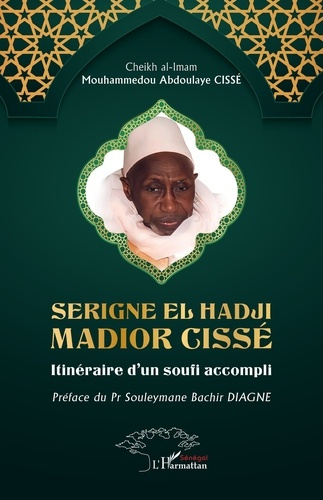 Ciss_Mouhammedou_Abdoulaye_Diagne_Souleymane_Ba-Serigne_El_Hadji_Madior_Ciss_._Itin_raire_d_un_soufi_accompli-9782336602042_0