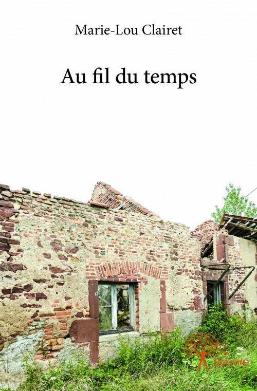 Clairet_Marie-Lou-Au_fil_du_temps-9782332875556_0