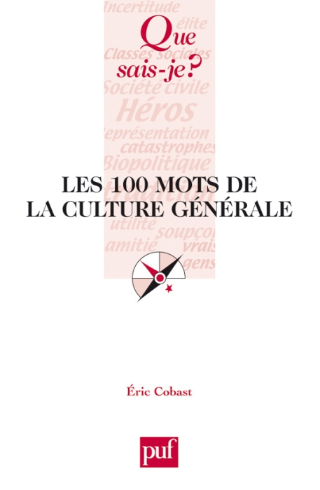Cobast_Eric-Les_100_mots_de_la_culture_g_n_rale-9782130567325_0