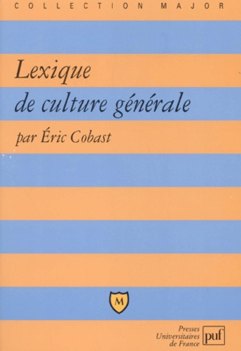Cobast_Eric-Lexique_de_culture_g_n_rale-9782130523369_0